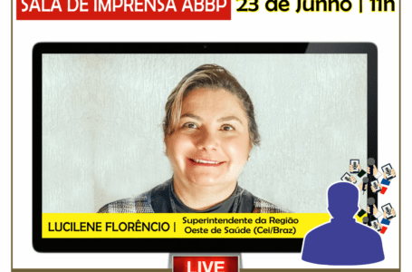 SALA DE IMPRENSA ABBP | Lucilene Florêncio participa amanhã (23) de coletiva com blogueiros da ABBP