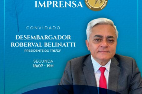 Roberval Belinati, presidente do TRE-DF, é o entrevistado da Sala de Imprensa da ABBP na próxima segunda-feira (18)