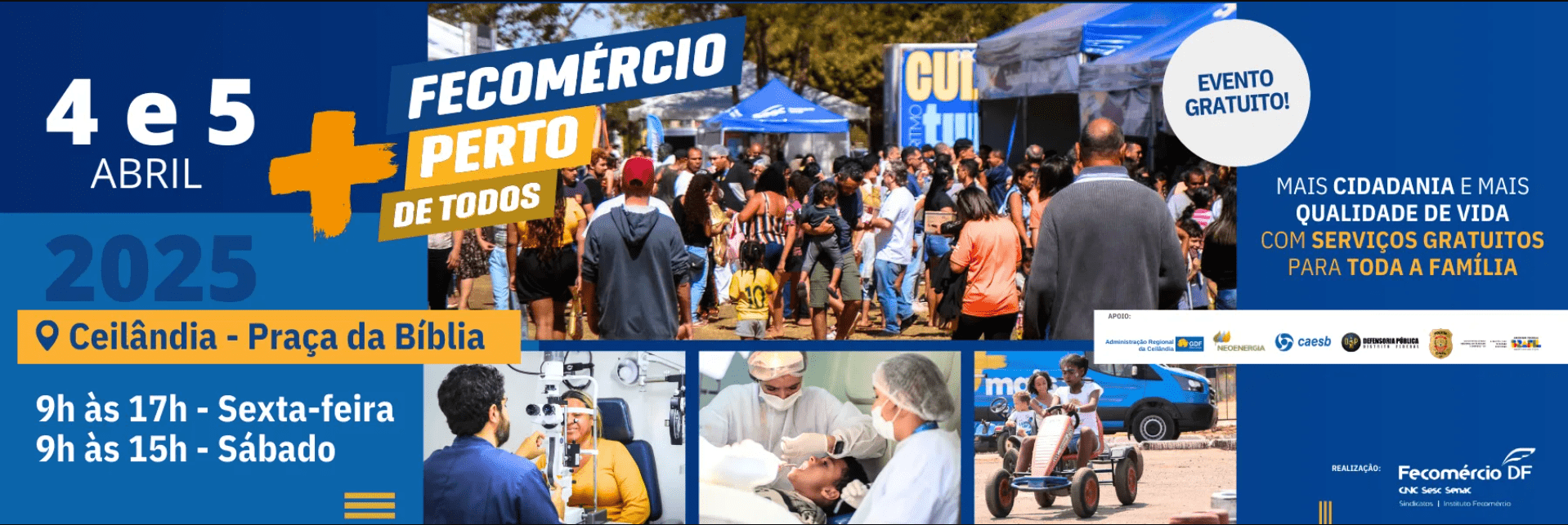 Notícias Ceilândia recebe Fecomércio Mais Perto de Todos com atendimentos e atividades gratuitas