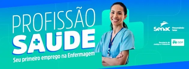 Senac-DF prorroga inscrições para o Programa Profissão Saúde