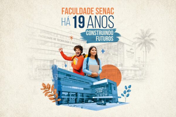 Faculdade Senac-DF celebra 19 anos como referência em Gestão e Tecnologia no DF