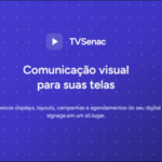 Senac-DF lança TV Senac e moderniza comunicação interna nas unidades